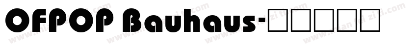 OFPOP Bauhaus字体转换